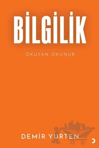 Bilgilik – Demir Yurten – Cinius Yayınları kitap kapağı