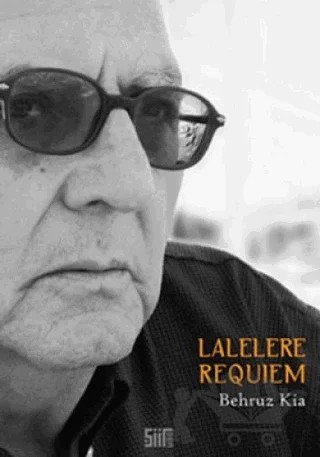 Lalelere Requiem – Behruz Kia – Şiirden Yayıncılık kitap kapağı