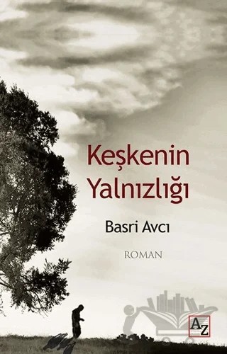 Keşkenin Yalnızlığı – Basri Avcı – Az Kitap kitap kapağı