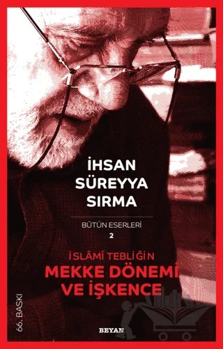 İslami Tebliğin Mekke Dönemi ve İşkence – İhsan Süreyya Sırma – Beyan Yayınları kitap kapağı