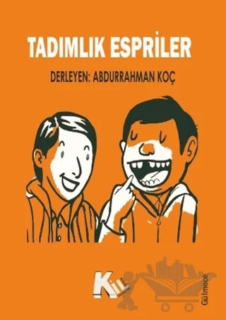 Tadımlık Espriler – Abdurrahman Koç – Kil Yayınları kitap kapağı