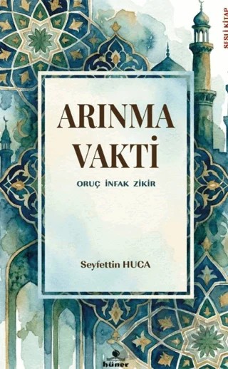 Arınma Vakti – Seyfettin Huca – Hüner Yayınevi kitap kapağı