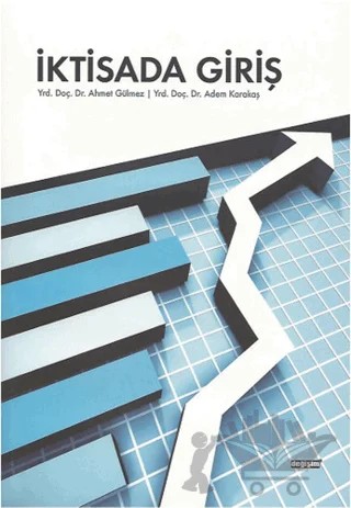 İktisada Giriş – Adem Karakaş, Ahmet Gülmez – Değişim Yayınları kitap kapağı