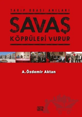 Savaş Köprüleri Vurur – A. Özdemir Aktan – Nota Bene Yayınları kitap kapağı