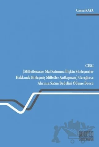 CISG Gereğince Alıcının Satım Bedelini Ödeme Borcu – Cansu Kaya – On İki Levha Yayınları kitap kapağı