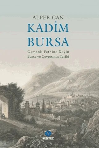 Kadim Bursa – Alper Can – Sentez Yayınları kitap kapağı