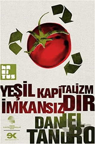 Yeşil Kapitalizm İmkansızdır – Daniel Tanuro – Habitus Kitap kitap kapağı