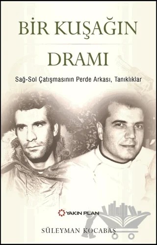 Bir Kuşağın Dramı – Süleyman Kocabaş – Yakın Plan Yayınları kitap kapağı