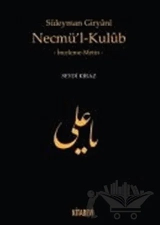 Süleyman Giryani Necmü'l-Kulub – Seydi Kiraz – Kitabevi Yayınları kitap kapağı