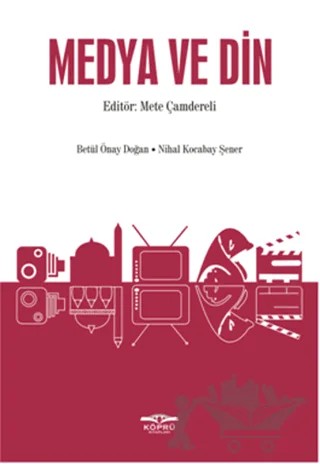 Medya ve Din – Mete Çamdereli – Köprü Kitapları kitap kapağı