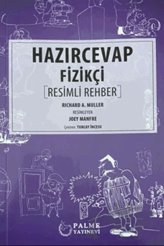 Hazır Cevap Fizikçi Resimli Rehber – Richard A. Muller – Palme Yayıncılık kitap kapağı
