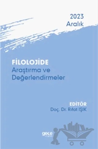 Filolojide Araştırma ve Değerlendirmeler - Aralık 2023 – Kolektif – Gece Kitaplığı kitap kapağı