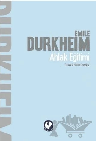 Ahlak Eğitimi – Emile Durkheim – Cem Yayınevi kitap kapağı