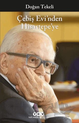 Çebiş Evi’nden Hisartepe’ye – Doğan Tekeli – Yapı Kredi Yayınları kitap kapağı