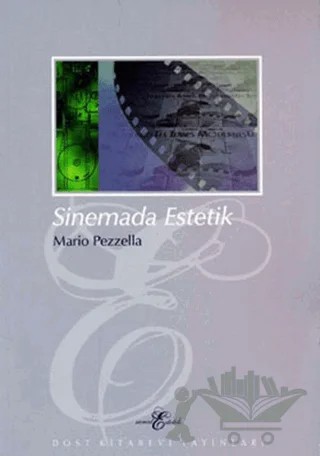Sinemada Estetik – Mario Pezzella – Dost Kitabevi Yayınları kitap kapağı