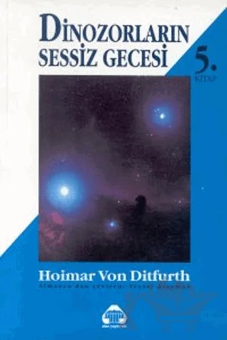Dinozorların Sessiz Gecesi 5 – Hoimar von Ditfurth – Alan Yayıncılık kitap kapağı