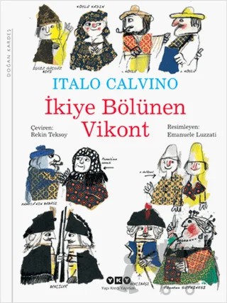 İkiye Bölünen Vikont – Italo Calvino – Yapı Kredi Yayınları kitap kapağı