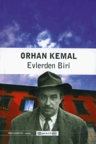 Evlerden Biri – Orhan Kemal – Epsilon Yayınevi kitap kapağı