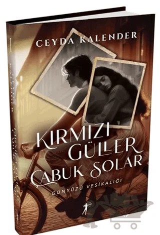 Kırmızı Güller Çabuk Solar - Günyüzü Vesikalığı – Ceyda Kalender – Artemis Yayınları kitap kapağı