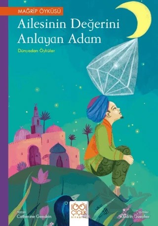 Ailesinin Değerini Anlayan Adam - Dünyadan Öyküler – Cathrine Gendrin – 1001 Çiçek Kitaplar kitap kapağı