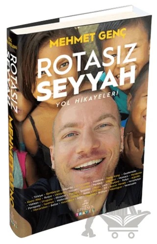 Rotasız Seyyah - Yol Hikayeleri – Mehmet Genç – Ephesus Yayınları kitap kapağı