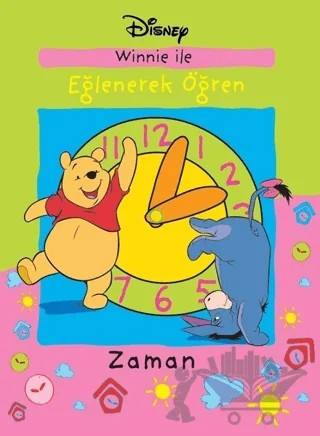 Zaman - Disney Winnie Eğlenerek Öğren – Kolektif – Doğan Egmont Yayıncılık kitap kapağı