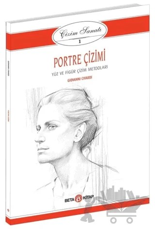 Portre Çizimi - Çizim Sanatı 1 – Giovanni Civardi – Beta Kitap kitap kapağı