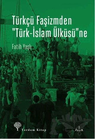 Türkçü Faşizmden Türk-İslam Ülküsü'ne – Fatih Yaşlı – Yordam Kitap kitap kapağı