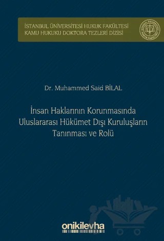 İnsan Haklarının Korunmasında Uluslararası Hükümet Dışı Kuruluşların Tanınması ve Rolü – Muhammed Said Bilal – On İki Levha Yayınları kitap kapağı