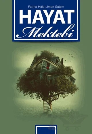 Hayat Mektebi – Fatma Hale, Liman Sağım – Erkam Yayınları kitap kapağı