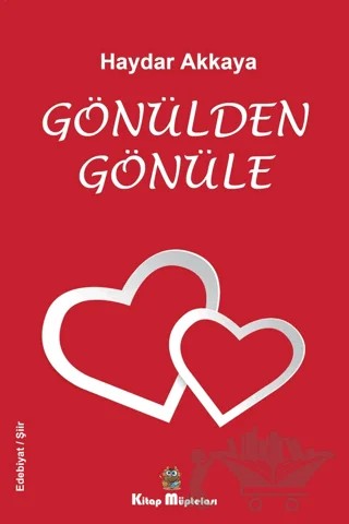 Gönülden Gönüle – Haydar Akkaya – Kitap Müptelası Yayınları kitap kapağı