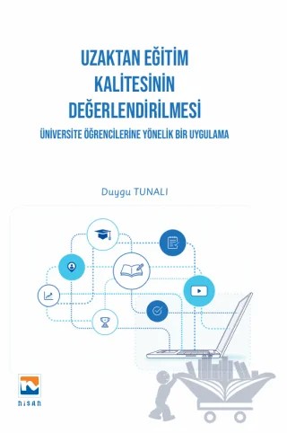 Uzaktan Eğitim Kalitesinin Değerlendirilmesi – Duygu Tunalı – Nisan Kitabevi kitap kapağı