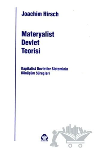 Materyalist Devlet Teorisi – Joachim Hirsch – Alan Yayıncılık kitap kapağı