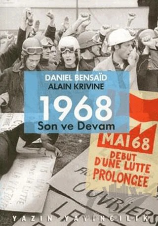 1968: Son ve Devam – Alain Krivine, Daniel Bensaid – Yazın Yayıncılık kitap kapağı