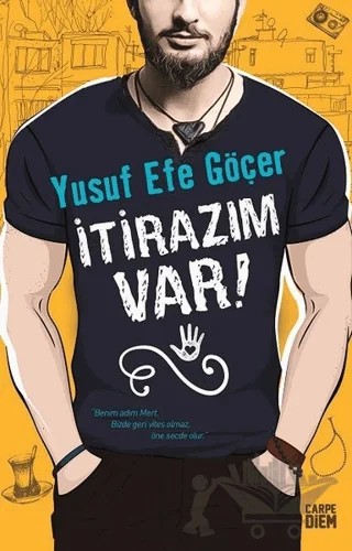 İtirazım Var! – Yusuf Efe Göçer – Carpe Diem Kitapları kitap kapağı