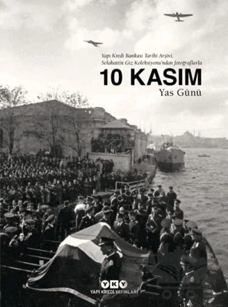 10 Kasım Yas Günü – Cengiz Kahraman – Yapı Kredi Yayınları kitap kapağı