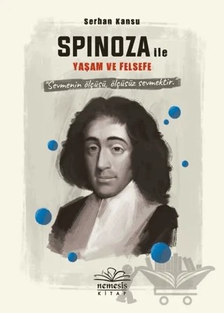 Spinoza ile Yaşam ve Felsefe – Serhan Kansu – Nemesis Kitap kitap kapağı