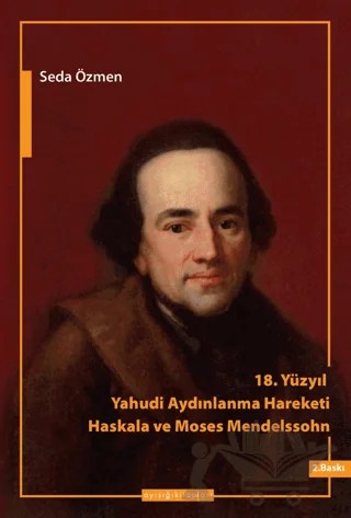 18. Yüzyılda Yahudi Aydınlanma Hareketi - Haskala ve Moses Mendelssohn – Seda Özmen – Ayışığı Kitapları kitap kapağı