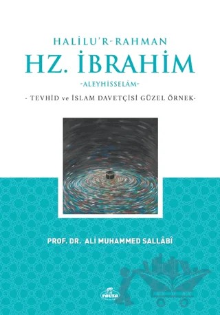 Halilu’r-Rahman Hz. İbrahim – Ali Muhammed Sallabi – Ravza Yayınları kitap kapağı
