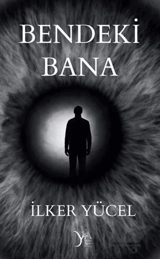 Bendeki Bana – İlker Yücel – Yıldız Ağacı Yayınevi kitap kapağı
