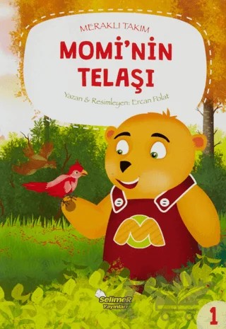 Momi'nin Telaşı - Meraklı Takım 1 – Ercan Polat – Selimer Yayınları kitap kapağı
