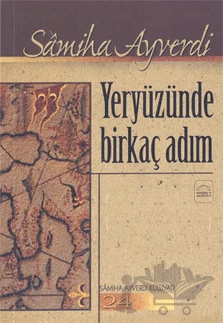 Yeryüzünde Birkaç Adım – Samiha Ayverdi – Kubbealtı Neşriyatı Yayıncılık kitap kapağı