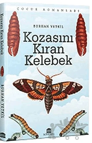 Kozasını Kıran Kelebek – Burhan Yetkil – Rönesans Yayınları kitap kapağı