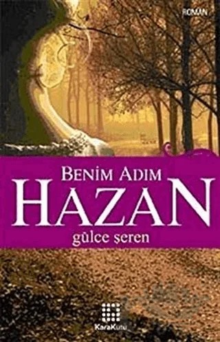 Benim Adım Hazan – Gülce Şeren – Karakutu Yayınları kitap kapağı