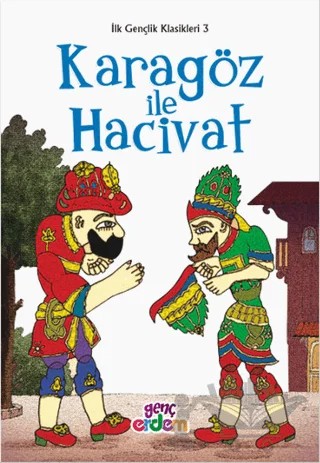 İlk Gençlik Klasikleri 3 Karagöz ile Hacivat – Kolektif – Erdem Çocuk kitap kapağı