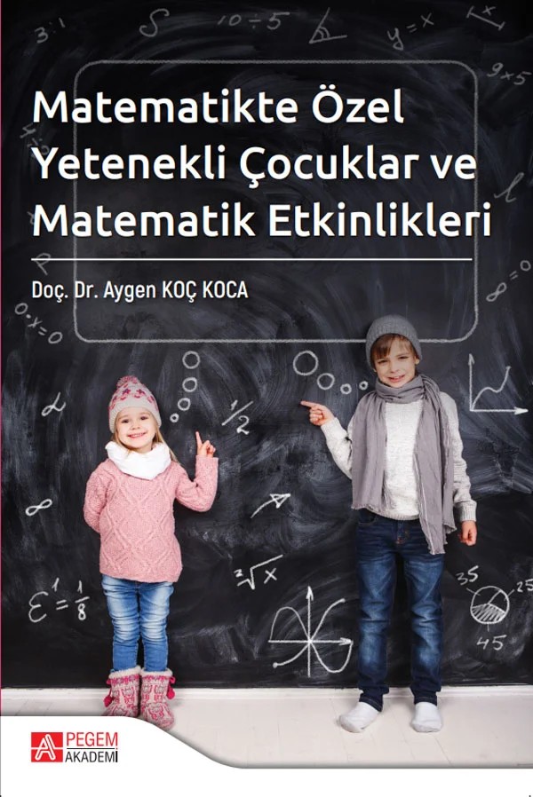 Matematikte Özel Yetenekli Çocuklar ve Matematik Etkinlikleri – Pegem Akademi Yayıncılık kitap kapağı