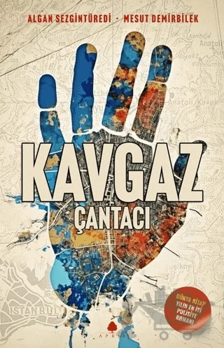 Kavgaz - Çantacı – Algan Sezgintüredi, Mesut Demirbilek – April Yayıncılık kitap kapağı