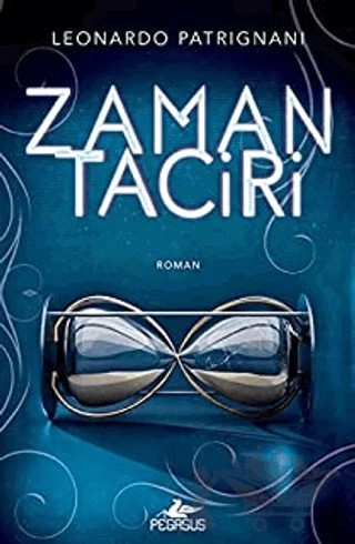 Zaman Taciri – Leonardo Patrignani – Pegasus Yayınları kitap kapağı