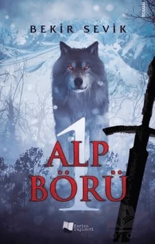 Alp Börü 1 – Bekir Sevik – Karina Yayınevi kitap kapağı