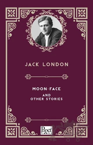 Moon Face and Other Stories – Jack London – Paper Books kitap kapağı